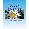 Daddy Loves Me: A book for my children about their bipolar Daddy.