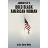 Journey of a Bold Black American Woman