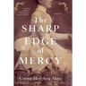 The Sharp Edge of Mercy