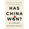 Has China Won?: The Chinese Challenge to American Primacy