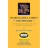 Sharing Jesus Christ the Messiah
