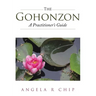 The Gohonzon - A Practitioner's Guide