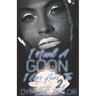 I Need A Goon I Can Run To 2