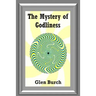 The Mystery of Godliness