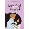 Keep What Remains