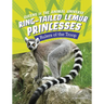 Ring-Tailed Lemur Princesses: Rulers of the Troop