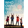 Who Owns the Learning?: Preparing Students for Success in the Digital Age