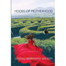 Hoods of Motherhood: A Collection of Poems