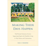 Making Their Days Happen: Paid Personal Assistance Services Supporting People with Disability Living in Their Homes and Communities