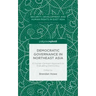 Democratic Governance in Northeast Asia: A Human-Centered Approach to Evaluating Democracy
