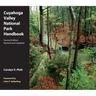 Cuyahoga Valley National Park Handbook: Revised and Updated