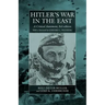 Hitler's War in the East, 1941-1945. (3rd Edition): A Critical Assessment