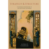 Strategy and Structure: Chapters in the History of the Industrial Enterprise