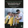 Talent Identification and Development in Sport: International Perspectives