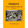 SimQuick: Process Simulation with Excel, 3rd Edition