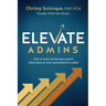 ELEVATE Admins: How to Raise the Bar and Achieve Excellence in Your Administrative Career