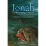 Jonah and the Meaning of Our Lives: A Verse-By-Verse Contemporary Commentary