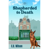 Shepherded to Death