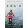 Moose: A Memoir