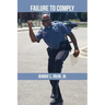 Failure to Comply