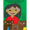 The Girl with the Ebony Locs and the Three Bears
