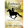 Embrace of the Wild: Inspired by equestrian explorer Isabella Bird