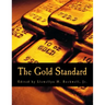 The Gold Standard (Large Print Edition): Perspectives in the Austrian School