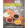 Sauces And Condiments Cookbook: I Love Homemade Sauce And Condiment Cookbook