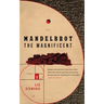 Mandelbrot the Magnificent: A Novella