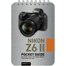 Nikon Z6 II: Pocket Guide: Buttons, Dials, Settings, Modes, and Shooting Tips