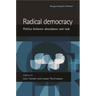Radical Democracy: Politics Between Abundance and Lack