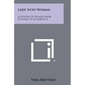 Lady Into Woman: A History of Women from Victoria to Elizabeth II