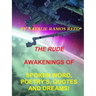 The Rude Awakening of Spoken Word Poetry's, Quotes and Dreams!