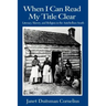 When I Can Read My Title Clear: Literacy, Slavery, and Religion in the Antebellum South
