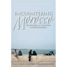 Encountering Morocco: Fieldwork and Cultural Understanding