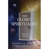 The Closet Spiritualist