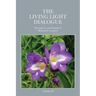 The Living Light Dialogue Volume 18: Spiritual Awareness Classes of the Living Light Philosophy