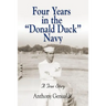 Four Years in the Donald Duck Navy
