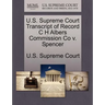 U.S. Supreme Court Transcript of Record C H Albers Commission Co V. Spencer