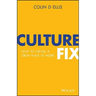Culture Fix: How to Create a Great Place to Work