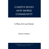 Campus Rules and Moral Community: In Place of In Loco Parentis