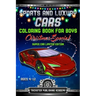 Sports And Luxury Cars Coloring Book For Boys Ages 4-12: Christmas Special Super Car Limited Edition
