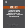 Unsettled Issues on Human-Robot Collaboration and Automation in Aerospace Manufacturing