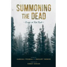 Summoning the Dead: Essays on Ron Rash