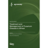 Treatment and Management of Fusarium Disease in Wheat