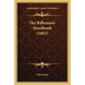 The Rifleman's Handbook (1862)