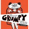 Ask Someone Grumpy to Read You This Book