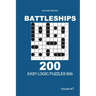 Battleships - 200 Easy Logic Puzzles 9x9 (Volume 1)