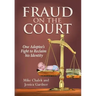 Fraud on the Court: One Adoptee's Fight to Reclaim his Identity