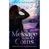 Message in the Coins: A psychic thriller